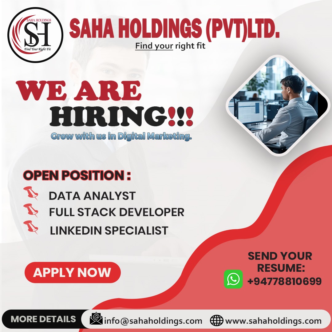 💥 SAHA HOLDINGS (PVT) LTD 💥 NOW HIRING!